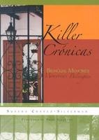 Killer Cronicas - Susana Chavez-Silverman, Paul Allatson, Silvia D. Spitta, Rafael Campo