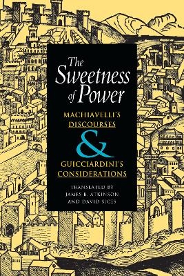 The Sweetness of Power - Niccolò Machiavelli