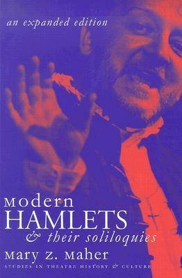 Modern Hamlets and Their Soliloquies - Mary Z. Maher