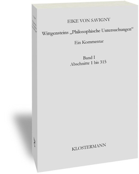 Wittgensteins "Philosophische Untersuchungen" - Eike von Savigny