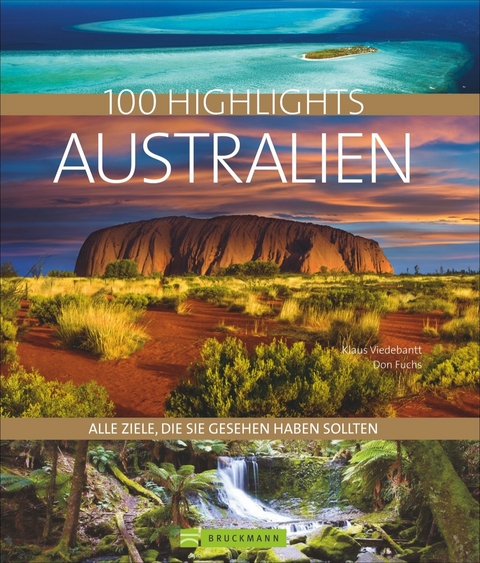 100 Highlights Australien - Klaus Viedebantt