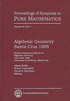 Algebraic Geometry Santa Cruz 1995, Part 1 - 