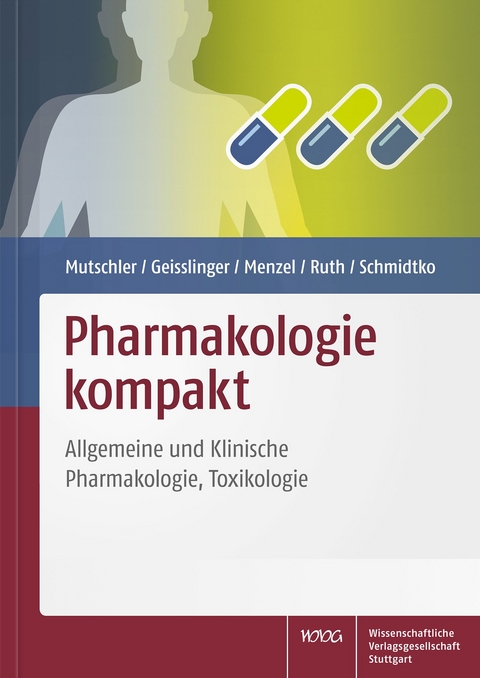 Pharmakologie kompakt - Ernst Mutschler, Gerd Geisslinger, Sabine Menzel, Peter Ruth, Achim Schmidtko