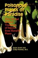 Poisonous Plants of Paradise - Susan Scott, Craig Thomas