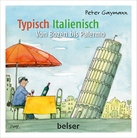 Typisch Italienisch - Peter Gaymann