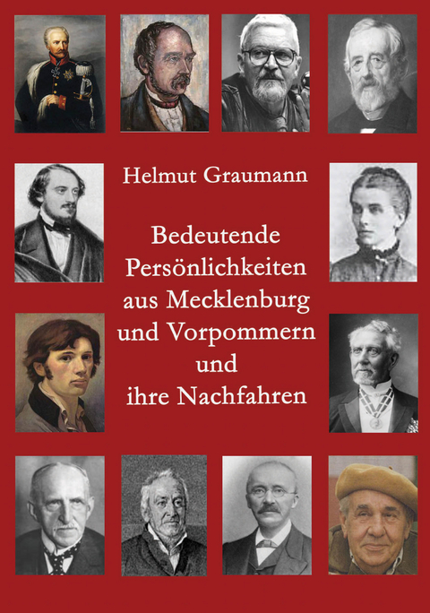 Bedeutende Persönlichkeiten aus Mecklenburg und Vorpommern und ihre Nachfahren - Helmut Graumann