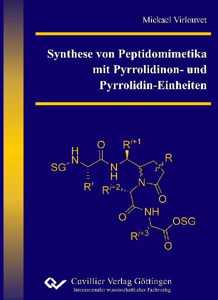 Synthese von Peptidomimetika mit Pyrrolidinon- und Pyrrolidin-Einheiten - Mickael Virlouvet