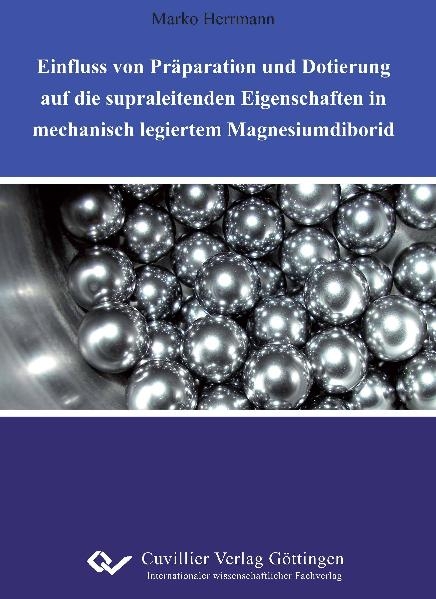 Einﬂuss von Präparation und Dotierung auf die supraleitenden Eigenschaften in mechanisch legiertem Magnesiumdiborid - Marko Herrmann