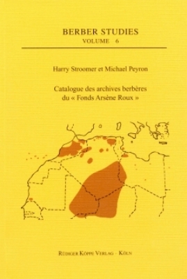 Catalogue des archives berbères du « Fonds Arsène Roux » - Harry Stroomer, Michael Peyron