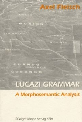 Lucazi Grammar - Axel Fleisch