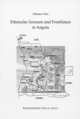 Ethnische Grenzen und Frontlinien in Angola - Johanna Götz