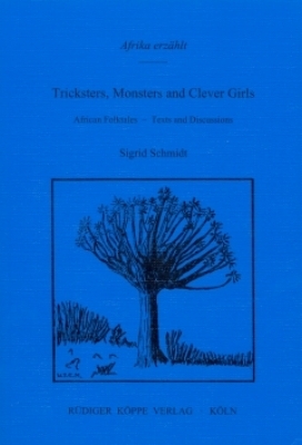 Tricksters, Monsters and Clever Girls - Sigrid Schmidt