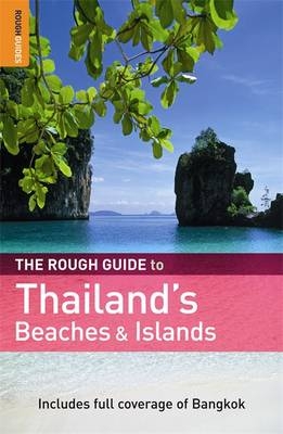 The Rough Guide to Thailand's Beaches & Islands - Lucy Ridout, Paul Gray