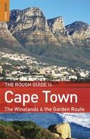 The Rough Guide to Cape Town, the Winelands and the Garden Route - Tony Pinchuck, Barbara McCrea