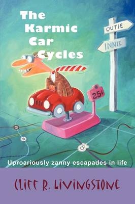 The Karmic Car Cycles - Cliff Livingstone