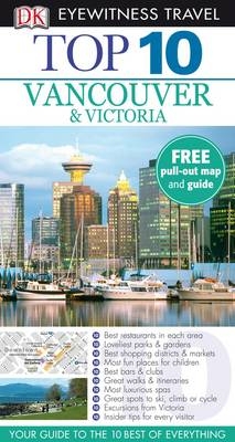 Top 10 Vancouver and Victoria -  DK Eyewitness