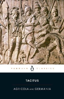 Agricola and Germania -  Tacitus