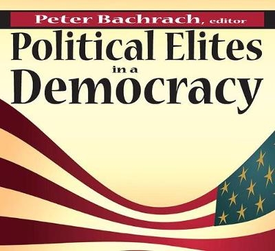 Political Elites in a Democracy - 