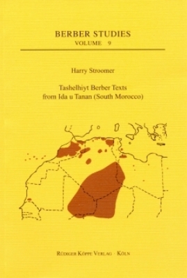 Tashelhiyt Berber Texts from Ida u Tanan (South Morocco) - Harry Stroomer