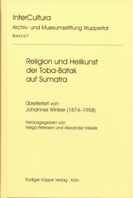 Religion und Heilkunst der Toba-Batak auf Sumatra - Johannes Winkler