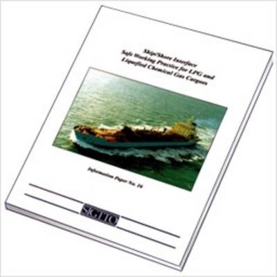 The Ship/Shore Interface Safe Working Practice for LPG and Liquefied Chemical Gas Cargoes -  Society of International Gas Tanker and Terminal Operators