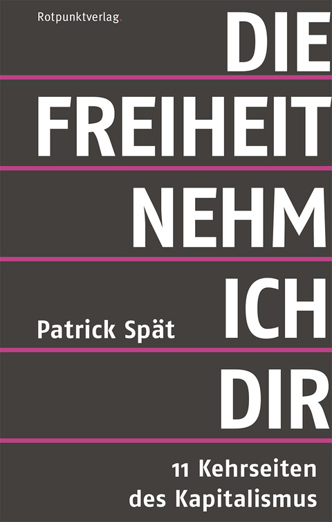 Die Freiheit nehm ich dir - Patrick Spät