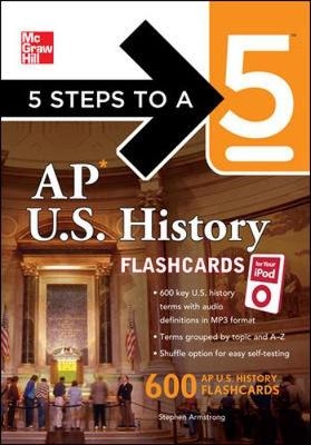 5 Steps to a 5 AP U.S. History Flashcards for Your iPod with MP3/CD-ROM Disk - Stephen Armstrong