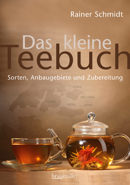 Das kleine Teebuch - Rainer Schmidt