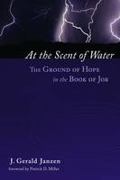 At the Scent of Water - J.Gerald Janzen