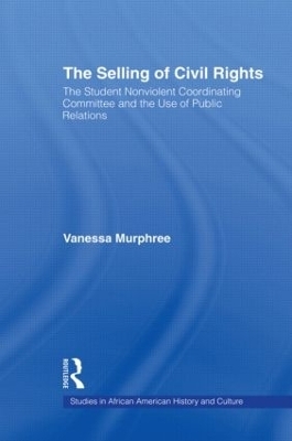 The Selling of Civil Rights - Vanessa Murphree
