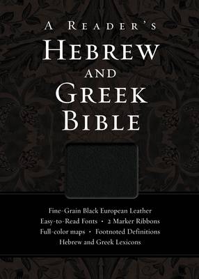 A Reader's Hebrew and Greek Bible - A. Philip Brown II, Bryan W. Smith, Richard J. Goodrich, Albert L. Lukaszewski