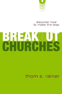 Breakout Churches - Thom S. Rainer