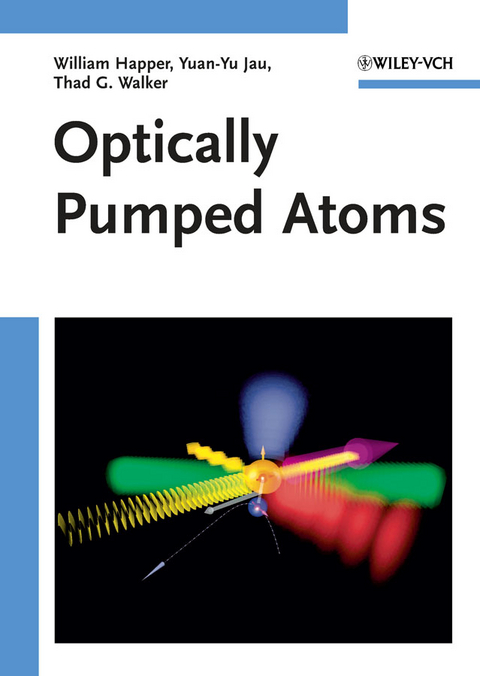 Optically Pumped Atoms - William Happer, Yuan-Yu Jau, Thad Walker
