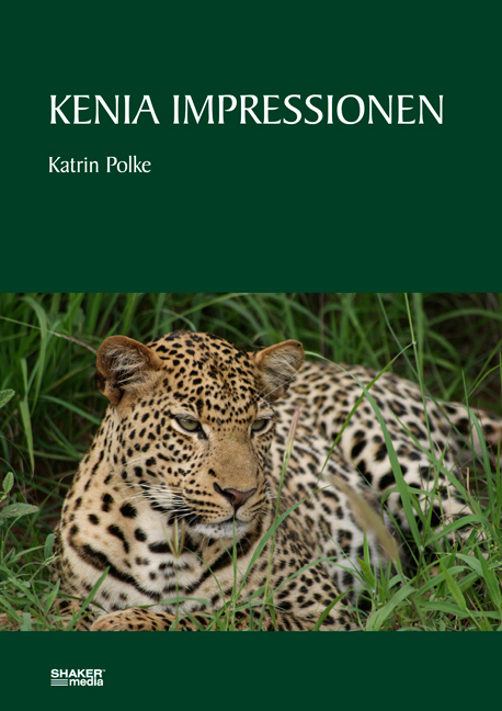 Kenia Impressionen - Katrin Polke