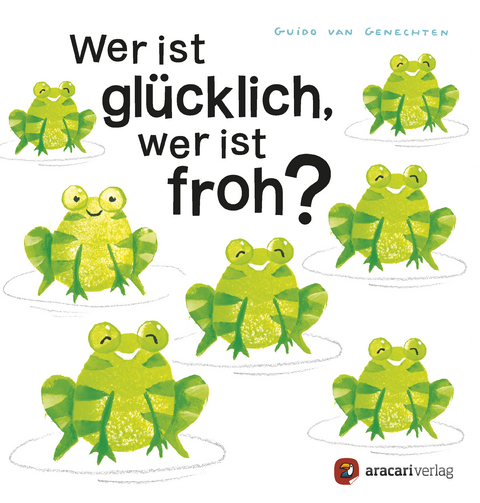 Wer ist glücklich, wer ist froh? - Guido Van Genechten