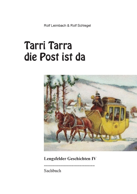 Tarri Tarra die Post ist da - Rolf Leimbach, Rolf Schlegel