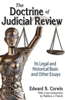 Doctrine of Judicial Review -  Edward S. Corwin