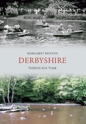 Derbyshire Through Time - Margaret Buxton