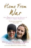 Home From WarHow Love Conquered the Horrors of a Soldier's Afghan Nightma
