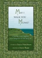 May I Walk You Home? - Joyce Hutchinson, Joyce Rupp