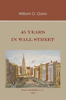 45 Years in Wall Street - William D Gann