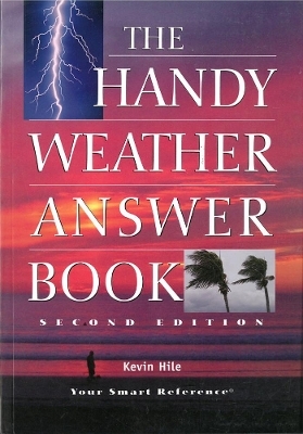 The Handy Weather Answer Book - Kevin Hile