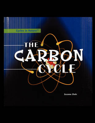 The Carbon Cycle - Suzanne Slade