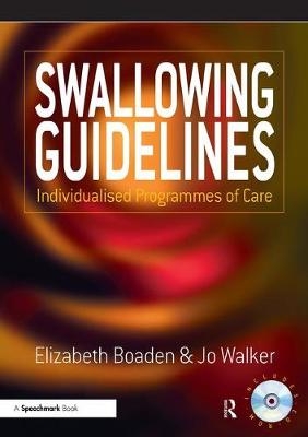 Swallowing Guidelines -  Elizabeth Boaden,  Jo Walker,  Joanne Walker