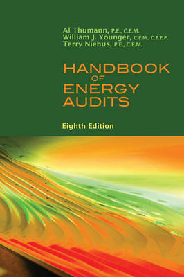 Handbook of Energy Audits, Eighth Edition - Albert Thumann, Terry Niehus, William J. Younger