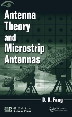 Antenna Theory and Microstrip Antennas - D. G. Fang