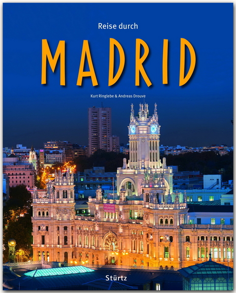 Reise durch Madrid - Dr. Andreas Drouve