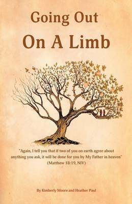 Going Out On A Limb - Kimberly Moore, Heather Paul