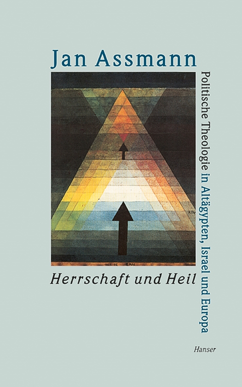 Herrschaft und Heil - Jan Assmann