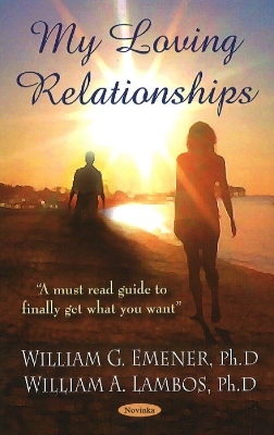 My Loving Relationships - William G Emener, William A Lambos